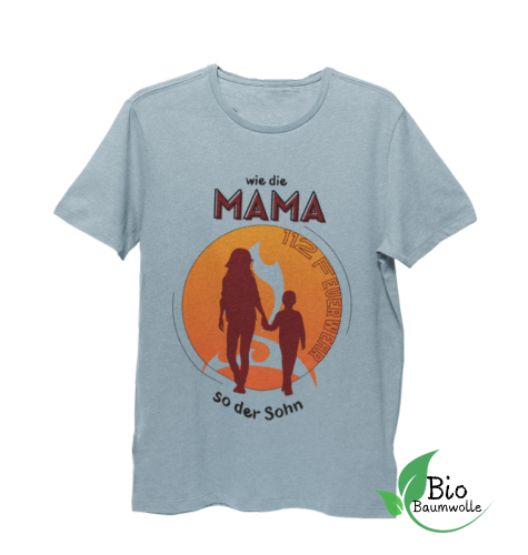 Wie die Mama so der Sohn - Bio Shirt