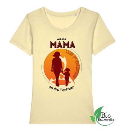 Wie die Mama so die Tochter - Damen Bio Shirt