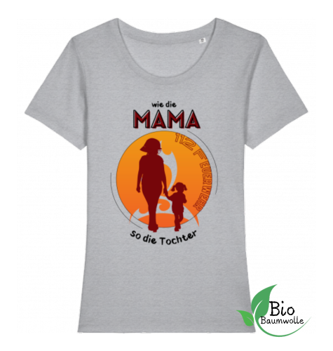 Wie die Mama so die Tochter - Damen Bio Shirt