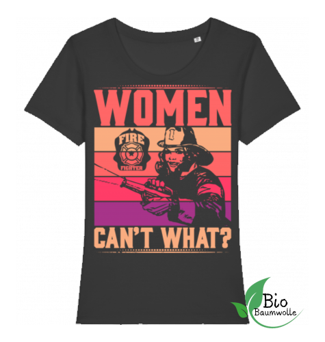 Women cant't What?  - Bio Damen Shirt