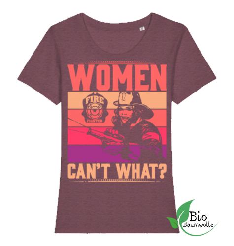 Women cant't What?  - Bio Damen Shirt