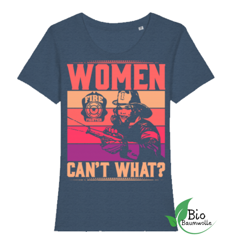 Women cant't What?  - Bio Damen Shirt